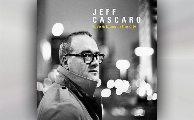 niezdefiniowano - Jeff Cascaro - Love & Blues In The City