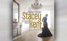 Stacey Kent - I Know I Dream: The Orchestral Sessions