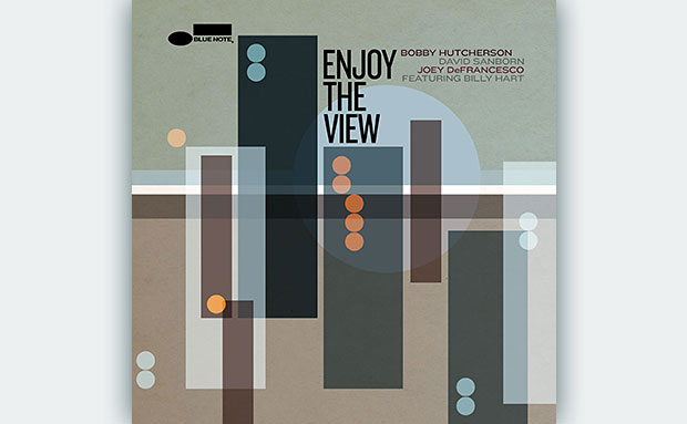 Bobby Hutcherson, David Sanborn, Joey Defrancesco, Enjoy The Vi - Bobby Hutcherson, David Sanborn, Joey Defrancesco - Enjoy The View