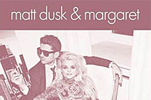 Matt Dusk & Margaret - Just The Two Of Us